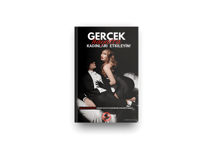 Gerçek Hayatta Kadınları Etkileyin! - Erkek Benliği