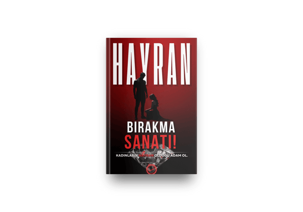 Hayran Bırakma Sanatı! - Erkek Benliği