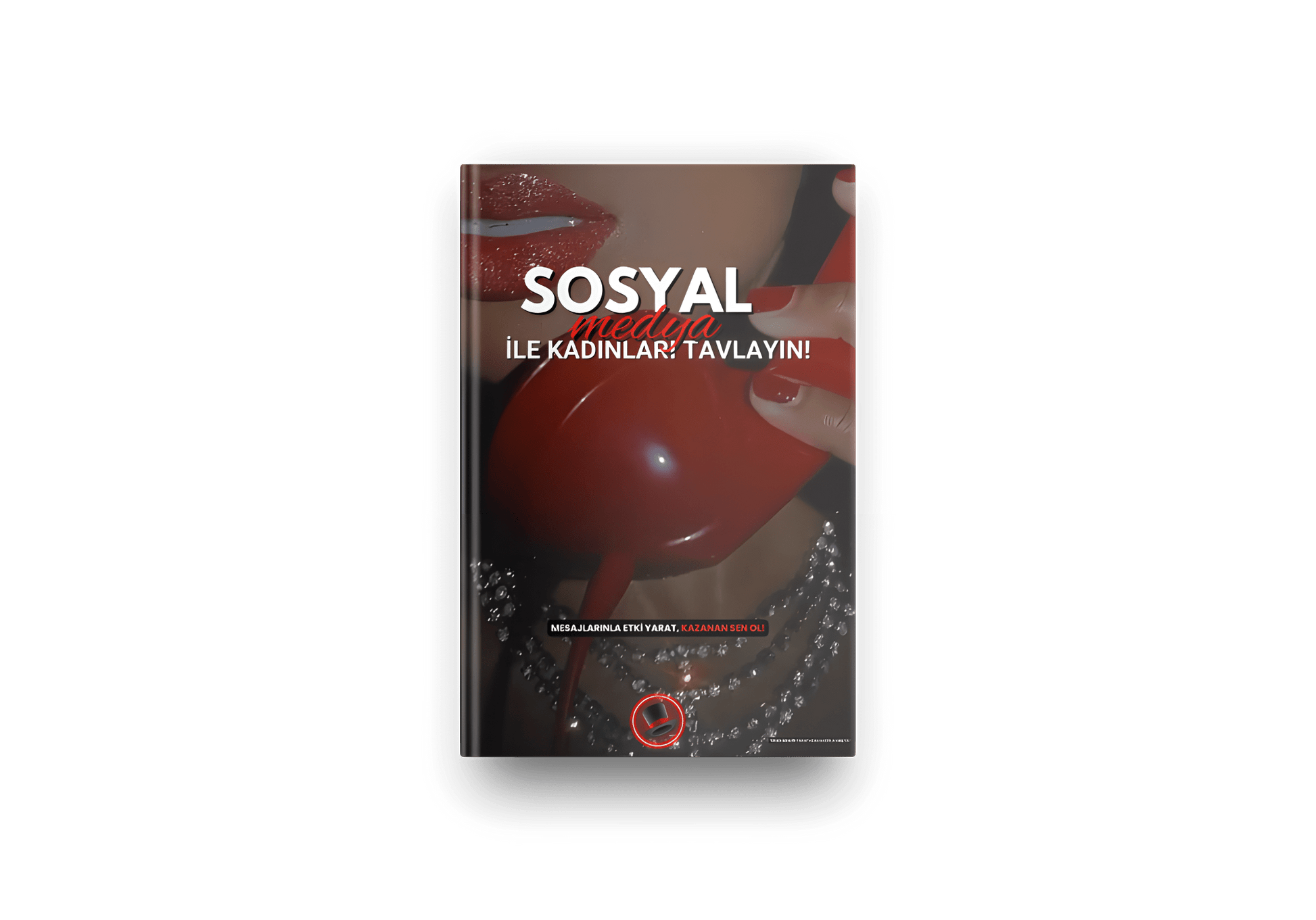 Sosyal Medya ile Kadınları Tavlayın! - Erkek Benliği