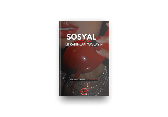 Sosyal Medya ile Kadınları Tavlayın!